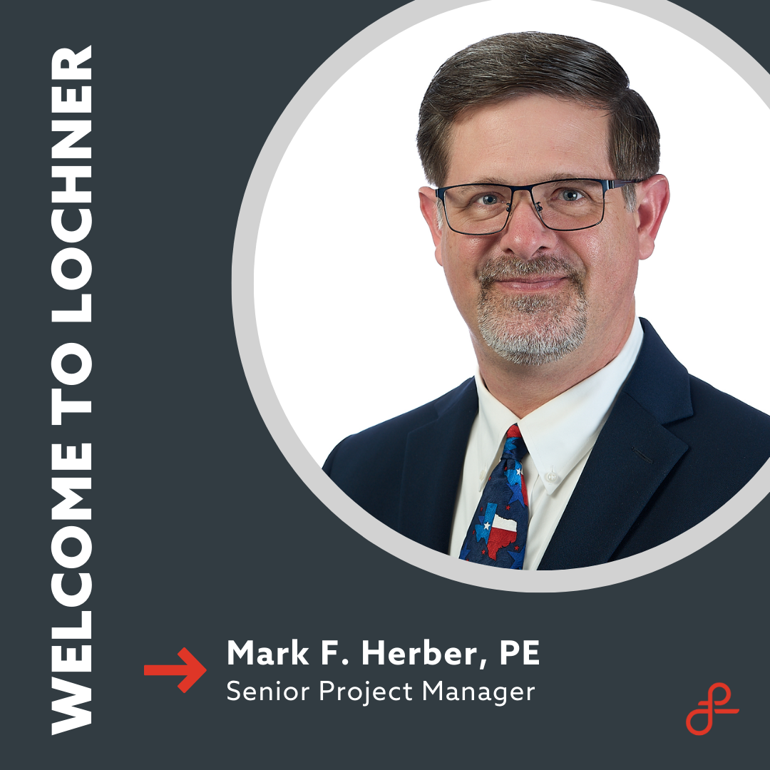 Mark F. Herber Joins Lochner as Senior Project Manager - Lochner